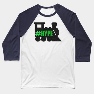 Hype Train Baseball T-Shirt